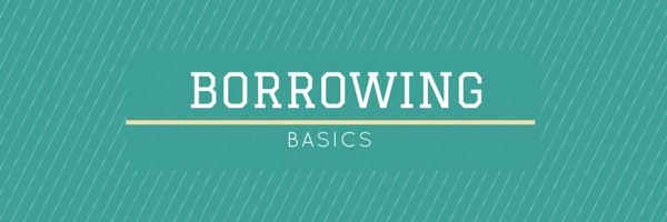 Borrowing Basics